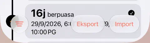 Bar alat bawah sejarah puasa dengan butang Tapis tiga garisan di kiri serta Eksport dan Import di kanan.